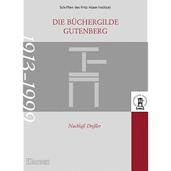 Die B�chergilde Gutenberg - Nachlass Dressler 1913-1999