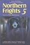 Northern Frights V (v. 5)
