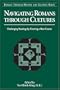 Navigating Romans Through Cultures: Challenging Readings by Charting a New Course (Romans Through History & Culture)
