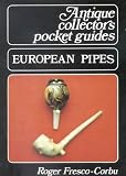 European Pipes (Antique Pocket Guide)