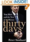 Thirty Days: Tony Blair and the Test of History