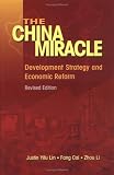 The China Miracle: Development Strategy and Economic Reform