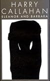 Harry Callahan Eleanor and Barbara