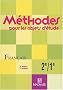 M�thodes pour les objets d'�tude : Fran�ais, 2e-1e