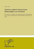 41BXZMAyHAL. SL160  Zwischen politisch ökonomischer Notwendigkeit und Vorbehalt: Die Chancen und Risiken der Osterweiterung der Europäischen Union aus der Perspektive der Nachbarländer Deutschland und Polen