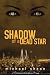 Shadow of a Dead Star (The Wonderland Cycle)