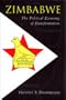 Zimbabwe: The Political Economy of Transformation