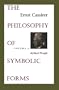 The Philosophy of Symbolic Forms: Volume 2: Mythical Thought (Philosophy of Symbolic Forms, Mythical Thought)