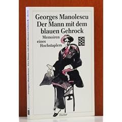 Der Mann mit dem blauen Gehrock. Memoiren eines Hochstaplers.