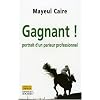 Gagnant ! : Portrait d'un parieur professionnel