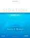 Sedation: A Guide to Patient Management, 5e (Guide to Patient Mangaement)