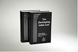 The Developing Labor Law: The Board, the Courts, and the National Labor Relations Act