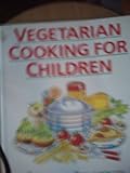Vegetarian cooking for children