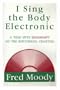 I Sing the Body Electronic: A Year With Microsoft on the Multimedia Frontier
