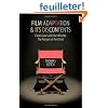 Film Adaptation and Its Discontents: From Gone With the Wind to the Passion of the Christ