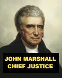 John Marshall, Chief Justice