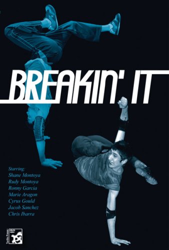 Breakin' It: How to Breakdance Volume 1