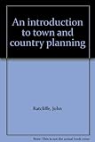 An introduction to town and country planning