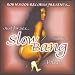 Slow Bang: Just for Sex... [2CD] [Mixtape] by R. Kelly / Tyrese / Keith Sweat