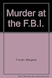 Murder at the FBI