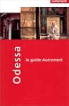 Guide Autrement. Odessa, Yalta et la...