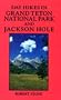 Day Hikes in Grand Teton National Park and Jackson Hole, 3rd