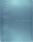 Digital Dreams: The Work of the Sony...
