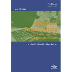 Optimale Finanzierung f�r Existenzgr�nder und Kleinunternehmer