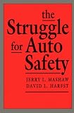 The Struggle for Auto Safety