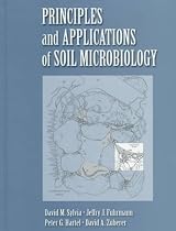 The Principles and Applications of Soil Microbiology