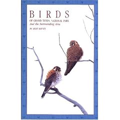 Birds of Grand Teton: And the Surrounding Area