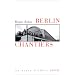 Berlin chantiers : Un essai sur les pass�s fragiles