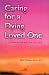 Caring for a Dying Loved One: A Comprehensive Guide