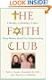 The Faith Club: A Muslim, A Christian, A Jew-- Three Women Search for Understanding