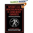 Sport and Recreation in Ancient Greece: A Sourcebook with... by  Waldo E. Sweet and Erich Segal
