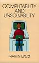 Computability and Unsolvability (Mcgraw-Hill Series in Information Processing and Computers.)