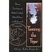 Taming the Tiger: Tibetan Teachings on Right Conduct, Mindfulness, and Universal Compassion