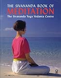 The Sivananda book of meditation
