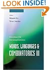 Words, Languages & Combinatorics III