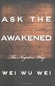 Ask the Awakened: The Negative Way