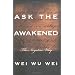 Ask the Awakened: The Negative Way