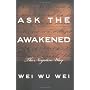 Ask the Awakened: The Negative Way