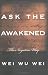 Ask The Awakened: The Negative Way