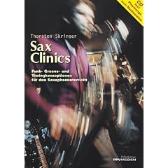 Sax Clinics: Groove- und Timingkonzeptionen f�r den Saxophonunterricht