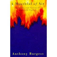 A Mouthful of Air: Language and Languages, Especially English