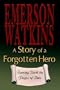 A Story of a Forgotten Hero: Turning Back the Pages of Time