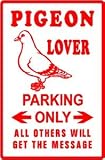 PIGEON LOVER PARKING bird pet homing NEW sign