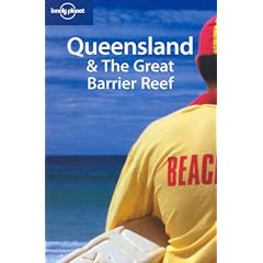 Queensland and the Great Barrier Reef (Lonely Planet Regional Guides)