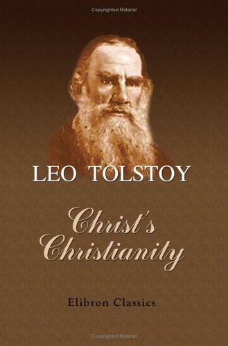 Christ's Christianity under Tolstoy, Leo in The Books Store