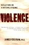 Violence: Reflections on a National Epidemic (Vintage)